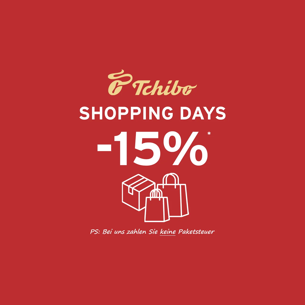 Roter Hintergrund mit Text: "SHOPPING DAYS -15%*", "PS: Bei uns zahlen Sie keine Paketsteuer" und Icons von Einkaufstaschen und einem Paket.