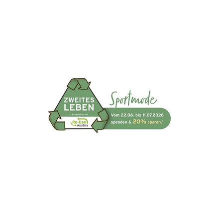 Grünes Recyclingsymbol mit 'ZWEITES LEBEN' und 'In Kooperation mit Re-Use Austria'. Daneben 'Sportmode' und 'Vom 22.06. bis 11.07.2026 spenden & 20% sparen.'