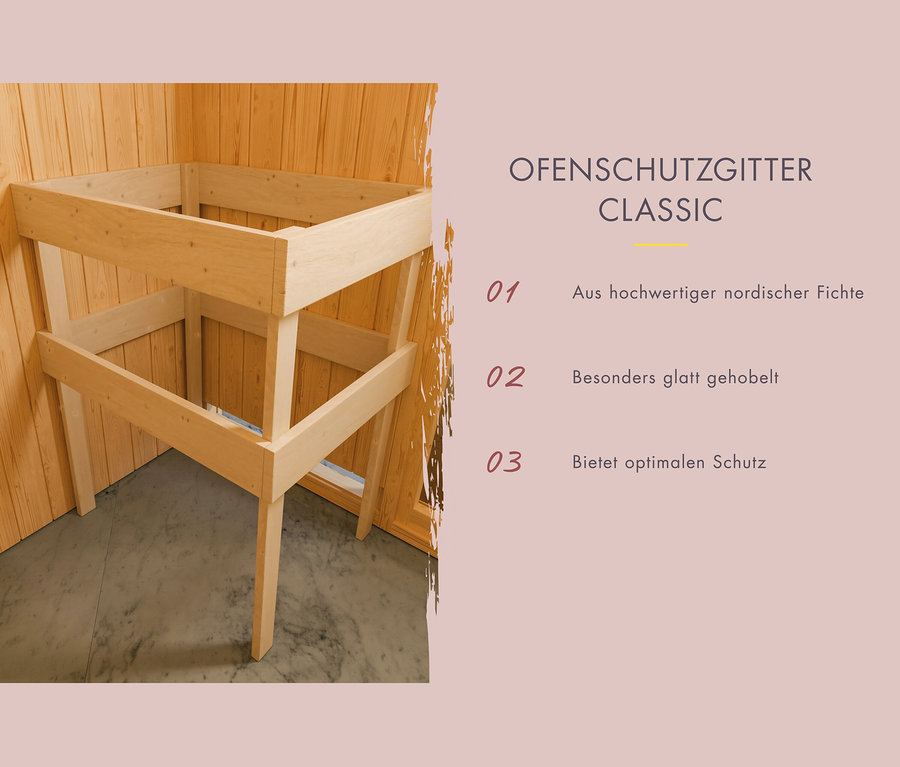 Ofenschutzgitter Classic aus hochwertiger nordischer Fichte, besonders glatt gehobelt und bietet optimalen Schutz.