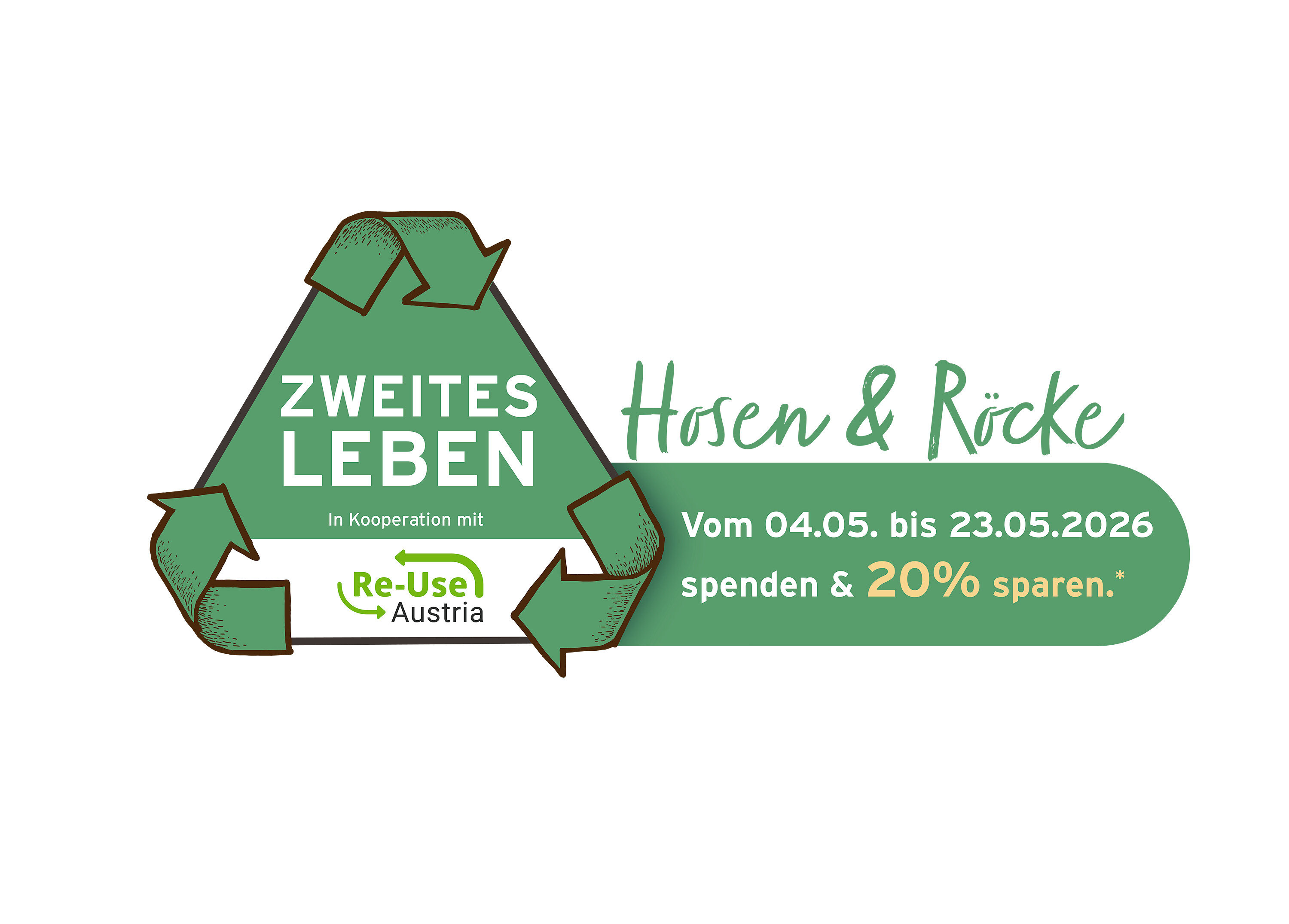 Grünes Logo "Zweites Leben" mit Recycling-Symbol, daneben "Hosen & Röcke". Spenden & 20% sparen vom 04.05. bis 23.05.2026.